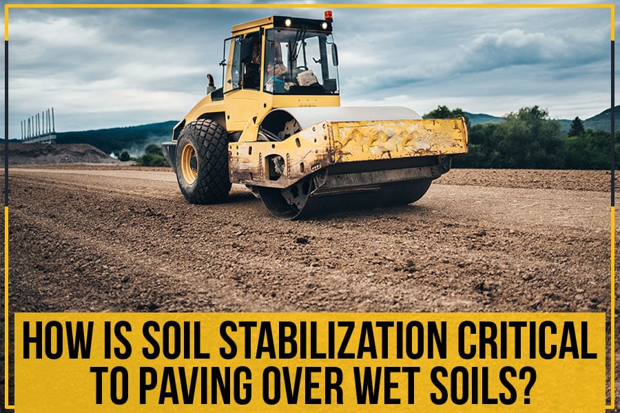 How Is Soil Stabilization Critical To Paving Over Wet Soils? 10 A road roller stabilizing the soil.